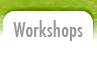 Workshops